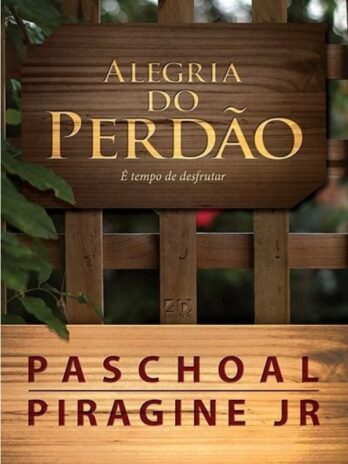 Alegria do Perdão Religião e Espiritualidade Livro