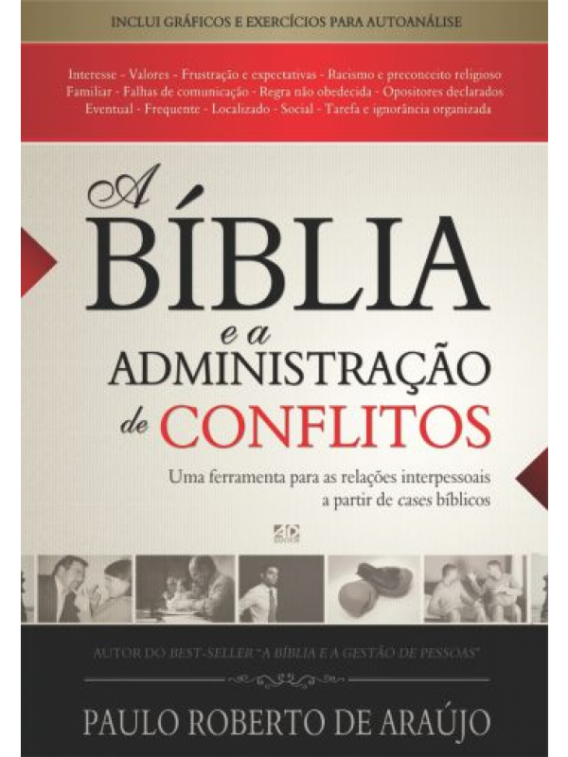 A Bíblia e a Administração de Conflitos Religião e Espiritualidade Livro