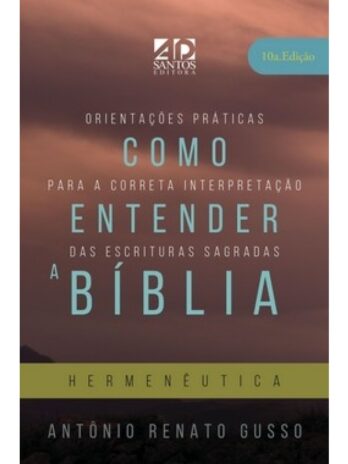 Como Entender a Bíblia – Hermenêutica Religião e Espiritualidade Livro