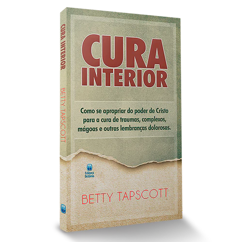 Cura Interior – Betty Tapscott Religião e Espiritualidade Livro