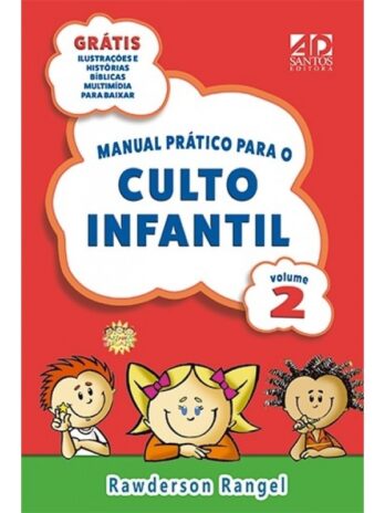 Manual Prático Para O Culto Infantil | Volume 2 Criança Crianca