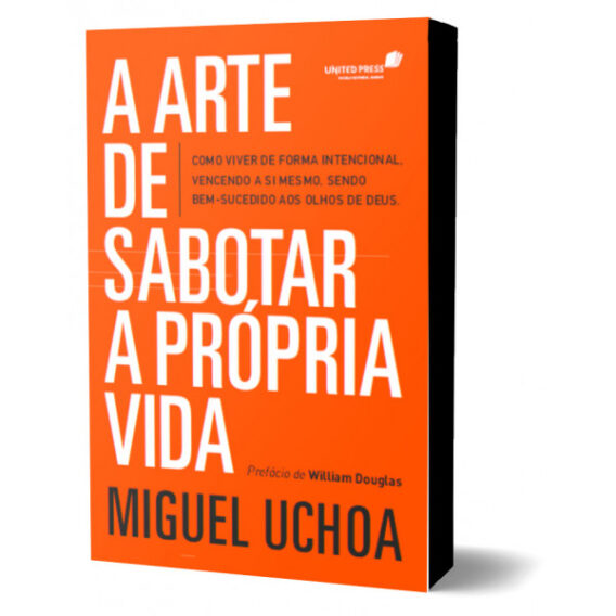 A arte de sabotar a própria vida Religião e Espiritualidade Livro