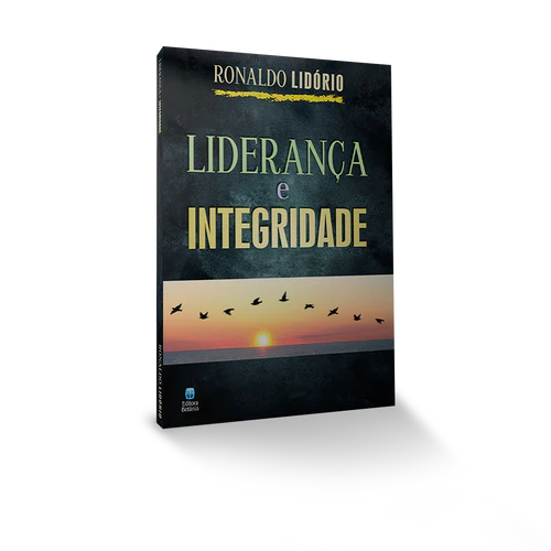 Liderança e Integridade Religião e Espiritualidade Livro