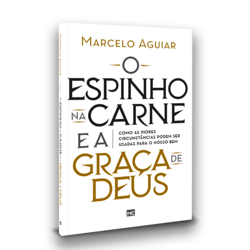 O Espinho Na Carne e a Graça de Deus Religião e Espiritualidade Livro