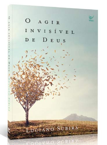 O Agir Invisível de Deus Religião e Espiritualidade Livro