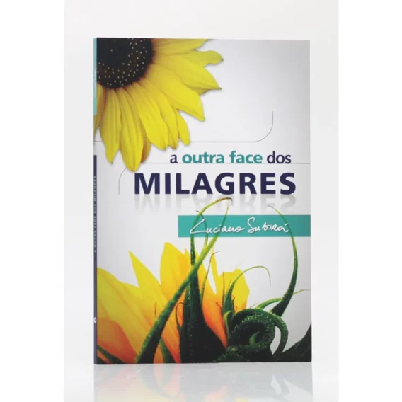 A Outra Face dos Milagres Religião e Espiritualidade Livro