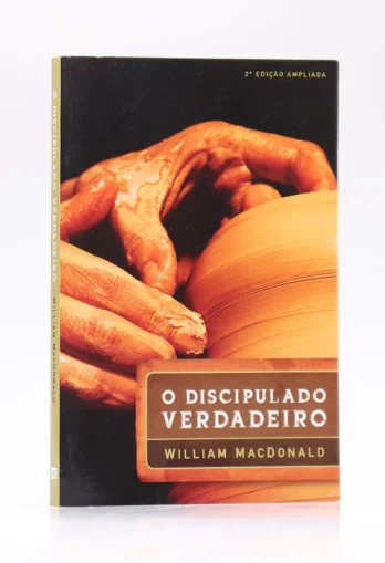 O Discipulado Verdadeiro Religião e Espiritualidade Livro