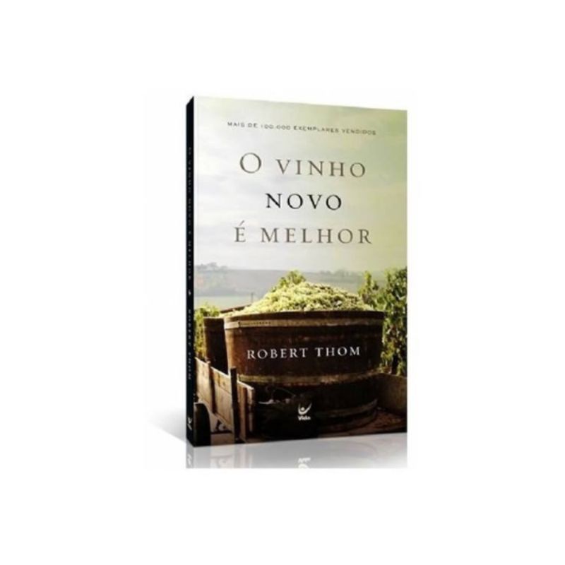 O Vinho Novo é Melhor Religião e Espiritualidade Livro