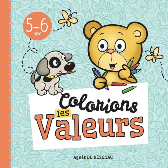 Colorions les valeurs 5-6 ans- Livre Criança Livro de colorir