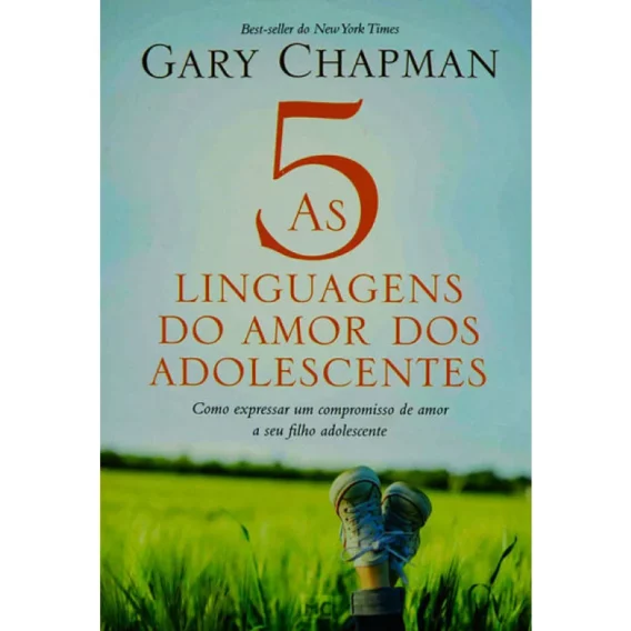 As 5 Linguagens do Amor dos Adolescentes Familia Livro