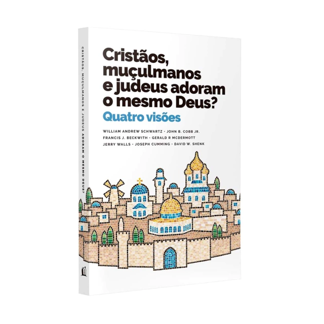 Cristãos, muçulmanos e judeus adoram o mesmo Deus? Livro Livro