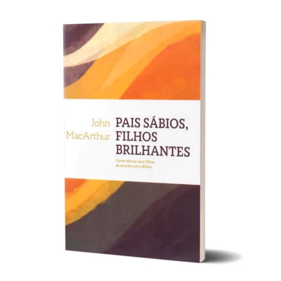 Pais Sábios, Filhos Brilhantes Livro Livro