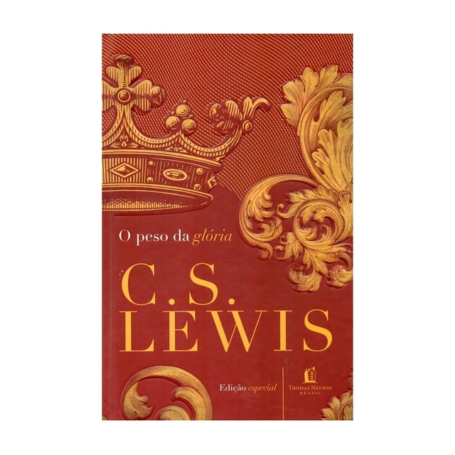 O Peso Da Glória Livro Livro