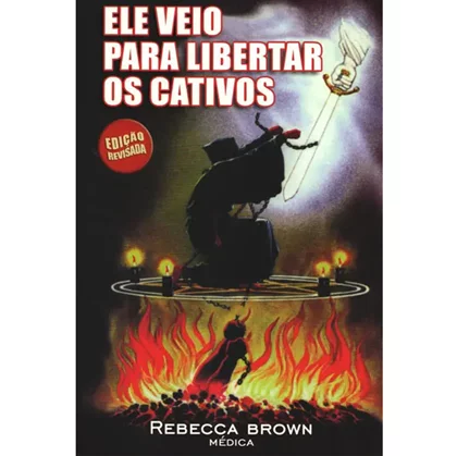 Ele Veio Para Libertar os Cativos Livro Libertacao