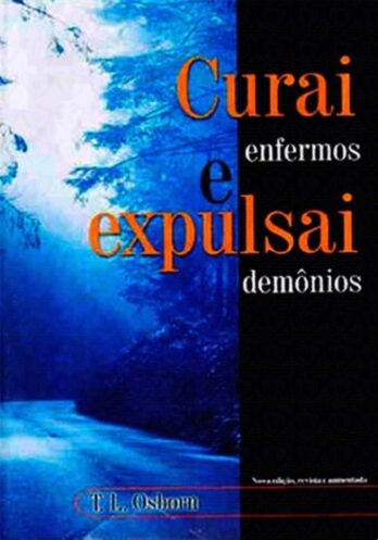 Curai Enfermos e Expulsai demônios Batalha Espiritual Batalha espiritual