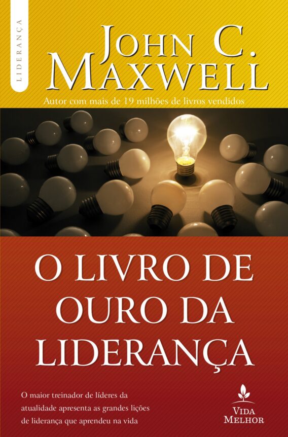 O Livro de Ouro da Liderança Livro Liderança