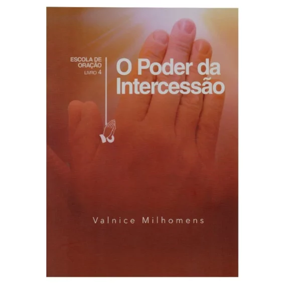 O Poder da Intercessão Livro Oracao