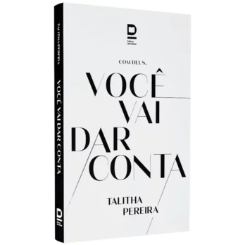 Com Deus, Você Vai Dar Conta Livro Superaçao