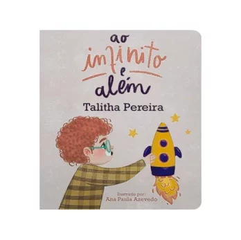 Ao Infinito e Além Criança Livro Infantil