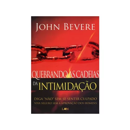 Quebrando as Cadeias da Intimidação Batalha Espiritual Livro Batalha espiritual