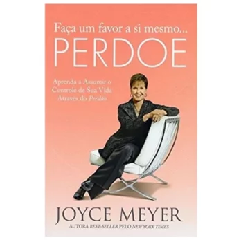 Faça Um Favor a Si Mesmo… Perdoe Livro Livro Perdão