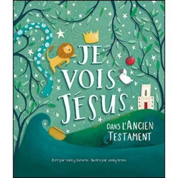 Je vois Jésus dans l’Ancien Testament Criança Livro Infantil