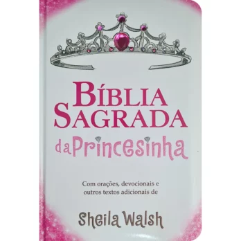 Bíblia Sagrada da Princesinha Biblia Bíblia Infantil