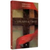 O Legado da Cruz Livro Livro