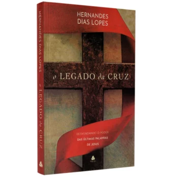 O Legado da Cruz Livro Livro