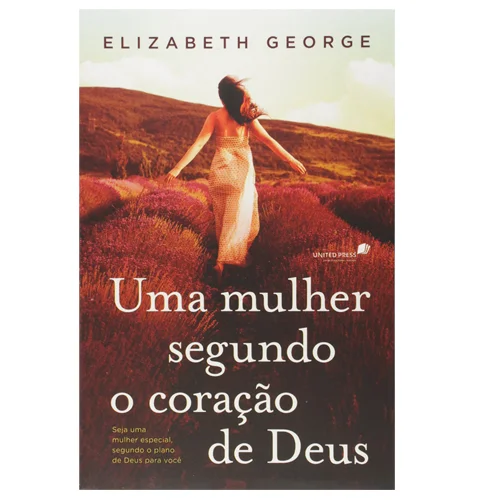 Uma Mulher Segundo o Coração de Deus