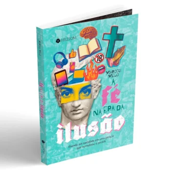 A Fé na Era da Ilusão Livro Livro Comportamento A Fé na Era da Ilusão
